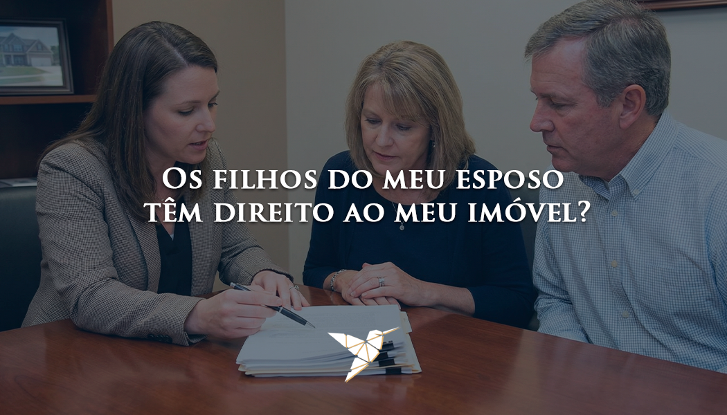 Os filhos do meu esposo têm direito ao meu imóvel? Entenda a herança em famílias recompostas